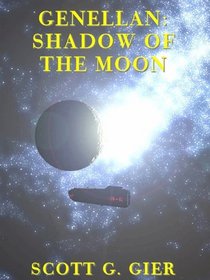 Genellan: Shadow of the Moon (Genellan, Book 2)