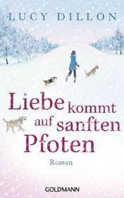 Liebe Kommt Auf Sanften Pfoten (Walking Back to Happiness) (German Edition)