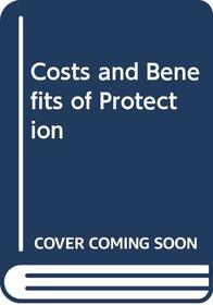 Costs and Benefits of Protection