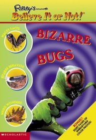 Bizarre Bugs (Ripley's Believe It or Not! (Scholastic))