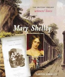 Mary Shelley (British Library Writers' Lives)