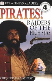 DK Readers: Pirates: Raiders of the High Seas (Level 4: Proficient Readers)