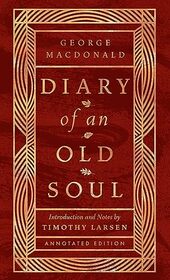 Diary of an Old Soul: Annotated Edition