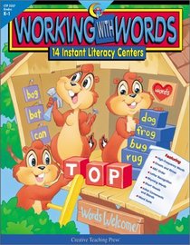 Working With Words: 14 Instant Literacy Centers (Grades K-1)
