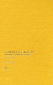 Gandhi and Beyond: Nonviolence for a New Political Age, Second Edition
