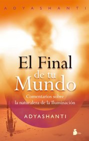 El final de tu mundo (Spanish Edition) / The End of Your World