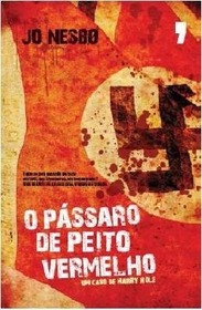 O Passaro de Peito Vermelho (The Redbreast) (Harry Hole, Bk 3) (Portuguese Edition)