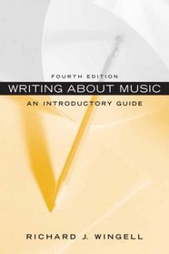 Writing About Music: An Introductory Guide (4th Edition)