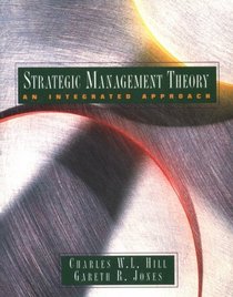 Strategic Management Theory: An Integrated Approach