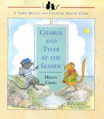 Charlie and Tyler at the Seaside (The Town and Country Mouse Stories)