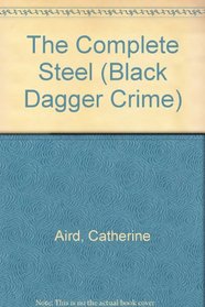 The Complete Steel (Black Dagger Crime)