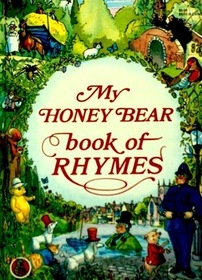 My Honey Bear Book of Rhymes