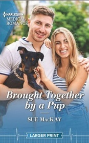 Brought Together by a Pup (Harlequin Medical, No 1313) (Larger Print)