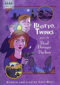 Blotto,Twinks, and the Dead Dowager Duchess (Blotto, Twinks, Bk 2) (Audio CD MP3) (Unabridged)