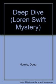 Deep Dive (Loren Swift Mystery)