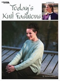 Today's Knit Fashions (Leisure Arts, No 3316)