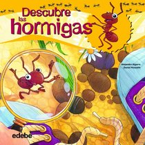 Descubre las hormigas (Spanish Edition)