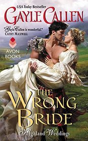 The Wrong Bride (Highland Weddings, Bk 1)