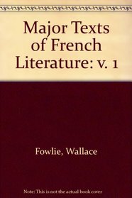 Major Texts of French Literature: v. 1