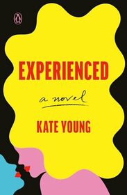 Experienced: A Novel