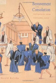 Bereavement and Consolation: Testimonies from Tokugawa Japan