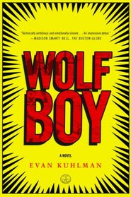 Wolf Boy: A Novel