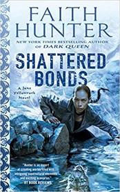 Shattered Bonds (Jane Yellowrock, Bk 13)