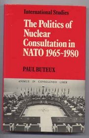 Politics Nuclear Consuln No (LSE Monographs in International Studies)