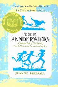 The Penderwicks: A Summer Tale of Four Sisters, Two Rabbits, and a Very Interesting Boy