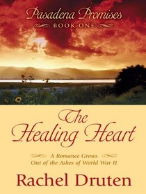 Pasadena Promises: Healing Heart (Heartsong Novella in Large Print)