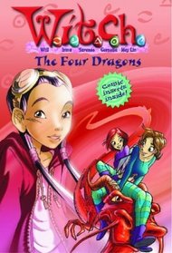 W.I.T.C.H. Chapter Book: The Four Dragons - Book #9 (W.I.T.C.H.)