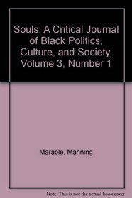 Souls: A Critical Journal of Black Politics, Culture, and Society, Volume 3, Number 1