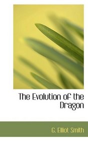 The Evolution of the Dragon