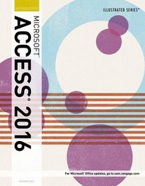 Illustrated MS Access 2016 Introductory
