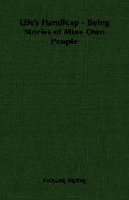 Life's Handicap - Being Stories of Mine Own People
