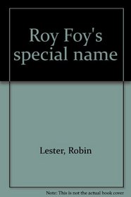 Roy Foy's special name