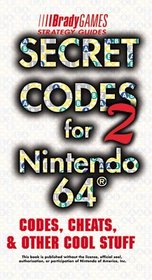 Secret Codes for Nintendo 64, Volume 2 (Secret Codes for Nintendo 64)