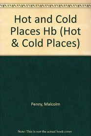 Hot and Cold Places: Food and Farming in Hot and Cold Places (Hot and Cold Places)