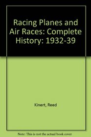 Racing Planes and Air Races: Complete History Volume V 1969 Annual Covering 1968 Air Races
