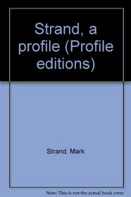 Strand, a profile (Profile editions)