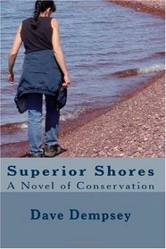 Superior Shores:  A Novel of Conservation
