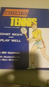 Tennis - Start Right and Play Well