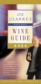 Oz Clarke's Pocket Wine Guide 2004 (Oz Clarke's Pocket Wine Guides)