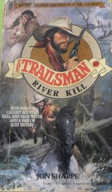 River Kill (Trailsman, No 65)
