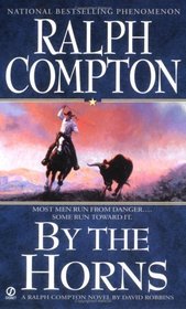 By the Horns (Ralph Compton Western Series)
