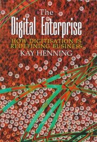 The Digital Enterprise: How Digitization Is Redefining Business (Century Business)