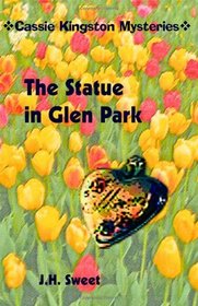 The Statue in Glen Park (Cassie Kingston Mysteries)