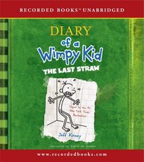 The Diary of a Wimpy Kid: The Last Straw (The Diary of a Wimpy Kid series)