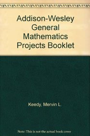 Addison-Wesley General Mathematics Projects Booklet