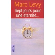 Sept jours pour une eternite (French Edition)